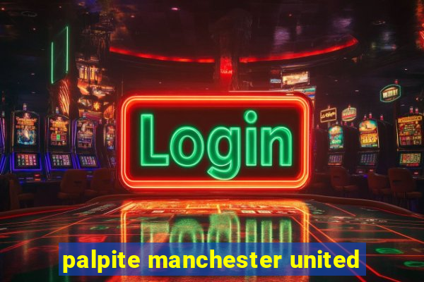 palpite manchester united